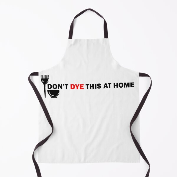 Item preview, Don't Dye This At Home Funny Hairdressing / Barbering Pun designed and sold by RomeoSketches.