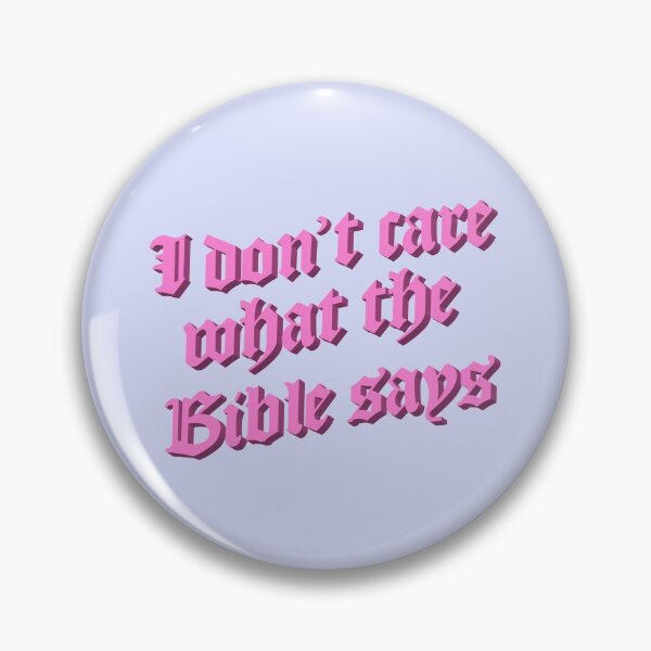 Item preview, I don't care what the Bible says designed and sold by Vicious-Trollop.