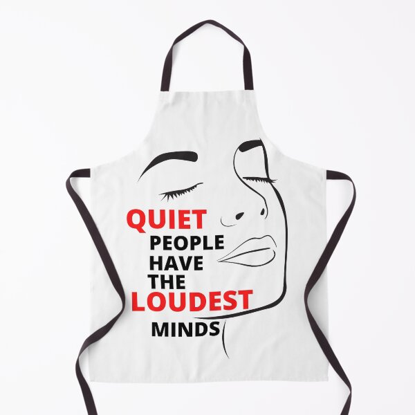 Item preview, Quiet People Have The Loudest Minds designed and sold by EscapismDesigns.