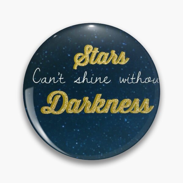 Item preview, Stars can't shine without darkness designed and sold by Ioneone.