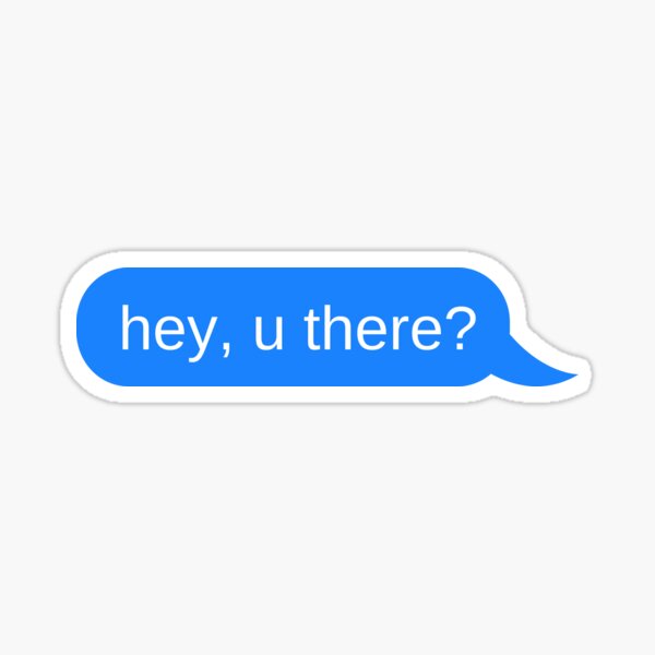 Hey! Bist du da? Sticker
