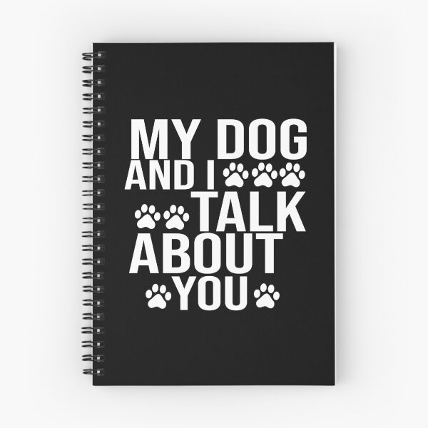 Item preview, My Dog And I Talk About You designed and sold by Tema EL.