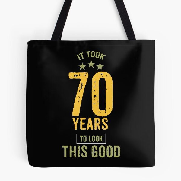 Item preview, IT TOOK 70 YEARS TO LOOK THIS GOOD designed and sold by rodmendonca.