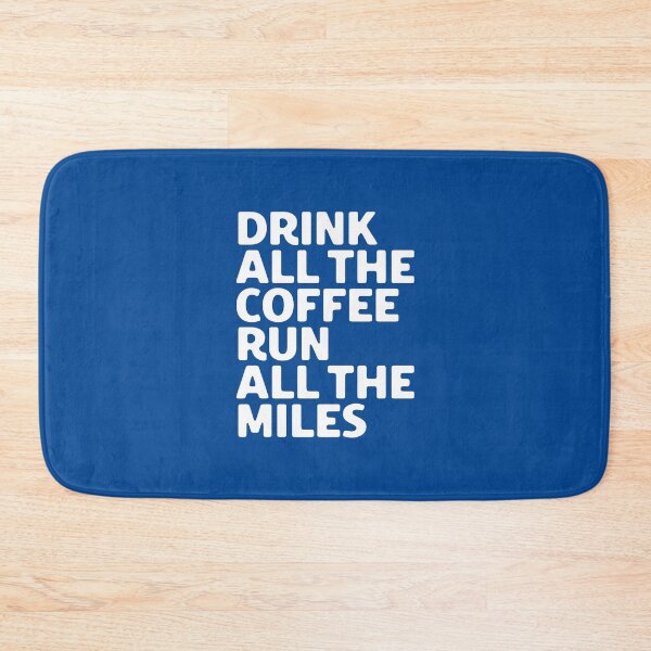 Item preview, Drink All The Coffee Run All The Miles #1 designed and sold by SalahBlt.