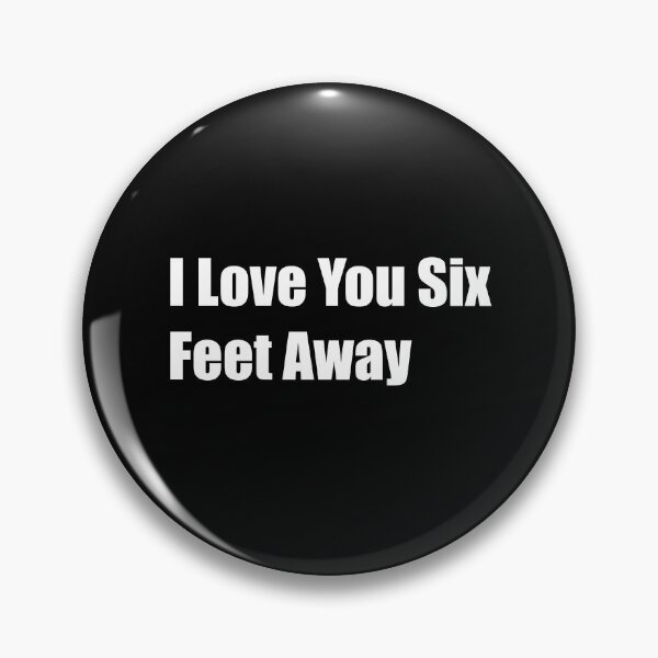 Item preview, I Love You Six Feet Away designed and sold by Rizwandogar.