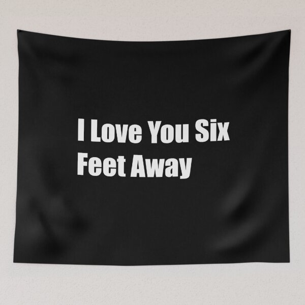 Item preview, I Love You Six Feet Away designed and sold by Rizwandogar.