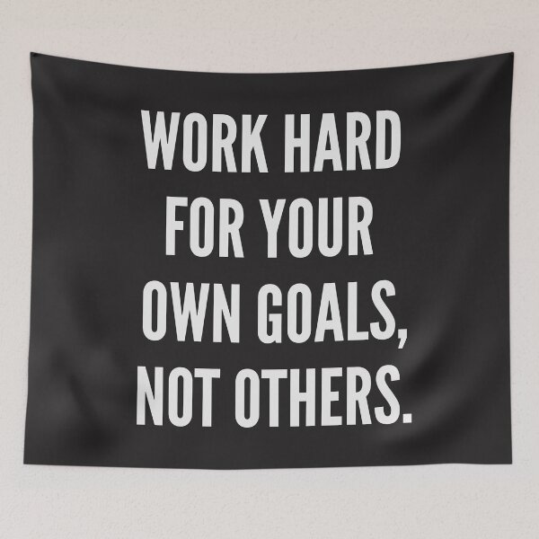 Item preview, Work hard For your Own goals, not others. designed and sold by SweetLog.