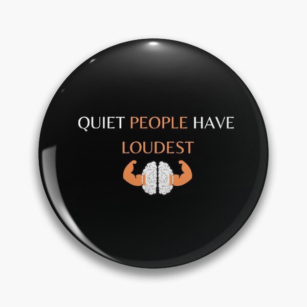 Item preview, Quiet People Have Loudest Mind designed and sold by dress-in.