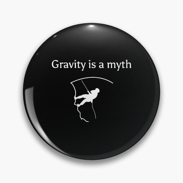 Item preview, Gravity is a myth designed and sold by malo Barbier.