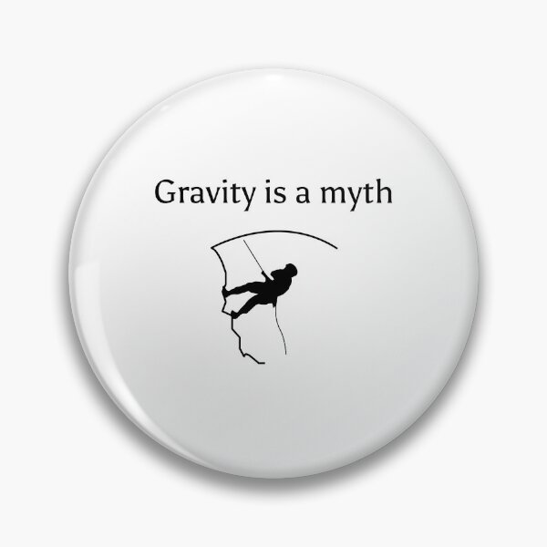 Item preview, Gravity is a myth designed and sold by malo Barbier.