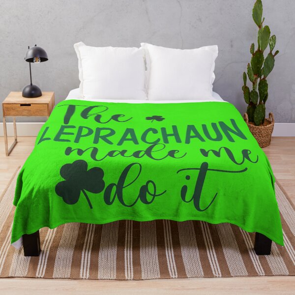 Item preview, THE LEPRACHAUN MADE ME DO IT QUOTE designed and sold by Adhiambo.