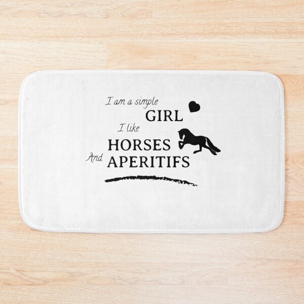 Item preview, I am a simple girl I like horses and aperitifs designed and sold by malo Barbier.