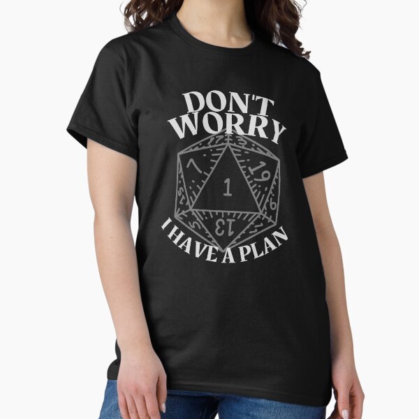 Artikel-Vorschau von Mach dir keine Sorgen, ich habe einen Plan - D20 Print, designt und verkauft von ToplineDesigns.