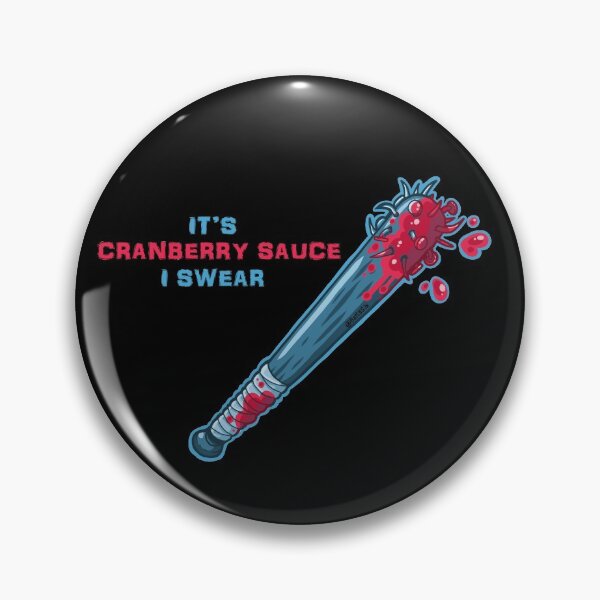 Item preview, It's Cranberry Sauce, I Swear  designed and sold by Bat13SJx.