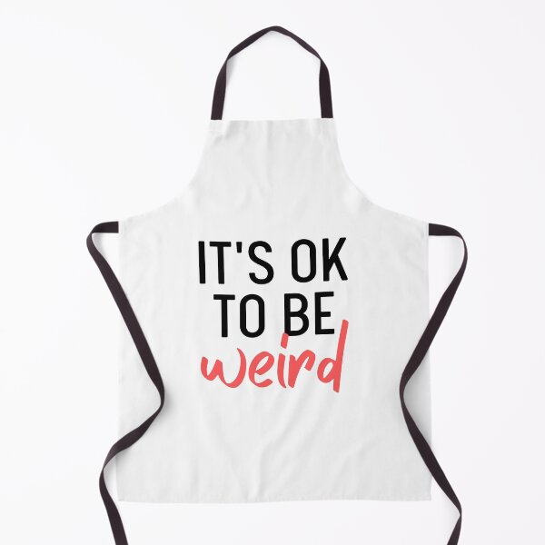 Item preview, It's Ok To Be Weird | Just Be You designed and sold by itsokaybyme.