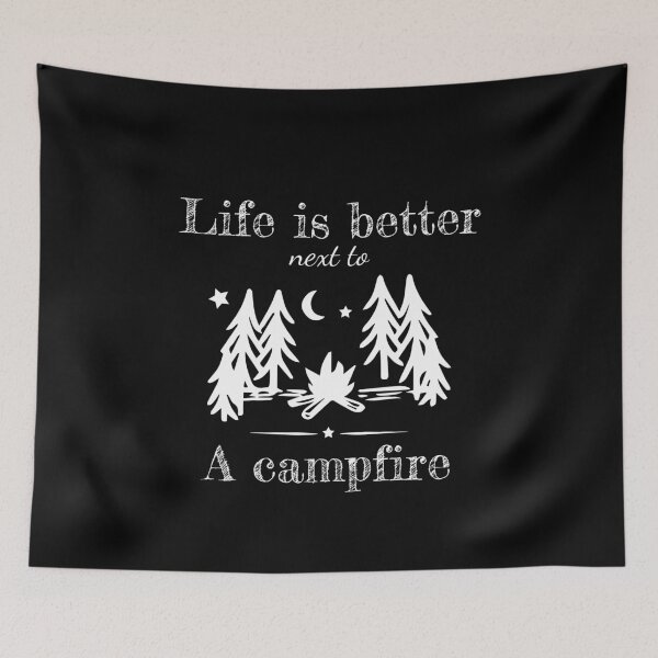 Item preview, Life is best next to a campfire designed and sold by malo Barbier.