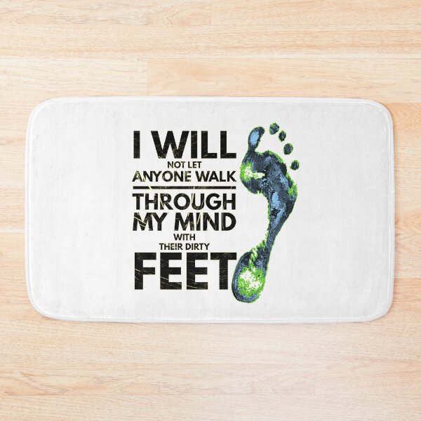 Item preview, I Will Not Let Anyone Walk Through my Mind Their Dirty Feet designed and sold by eajob.