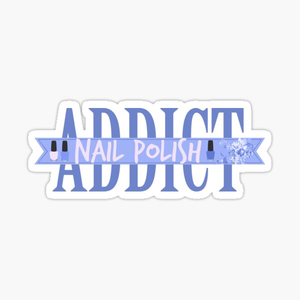 Item preview, nail polish addict designed and sold by forgottenLexi.