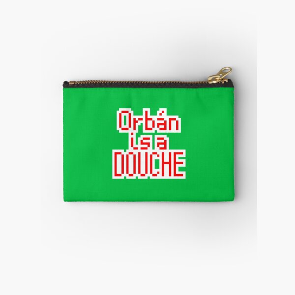 Item preview, Orbán is a douche - red white green designed and sold by MercrediCanon.