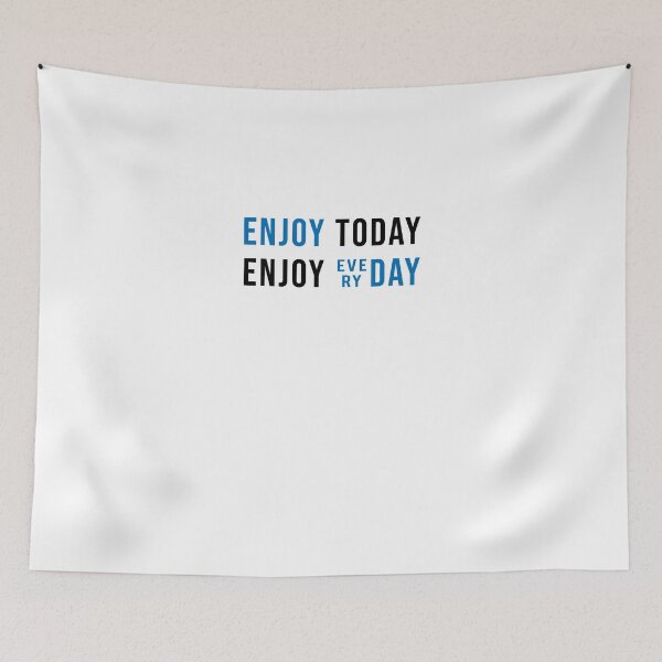 Item preview, Enjoy Today Enjoy Everyday 'White Edition' designed and sold by Luxury-Outfits.