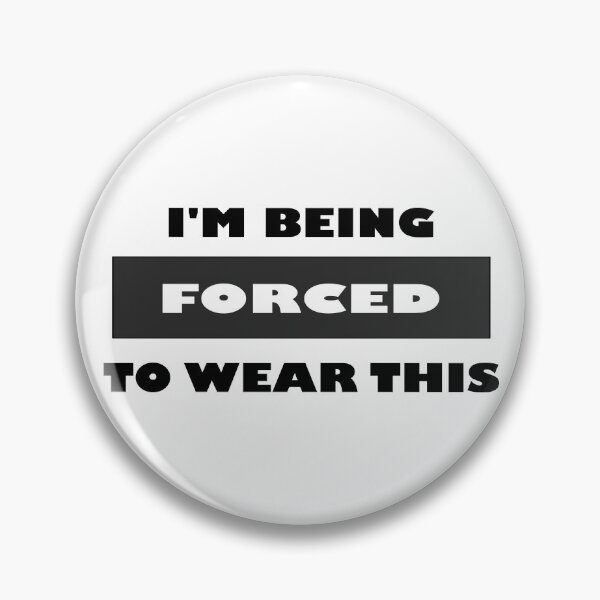 Item preview, I am being forced to wear this funny minimalist block black and white quote saying designed and sold by Deegital18.