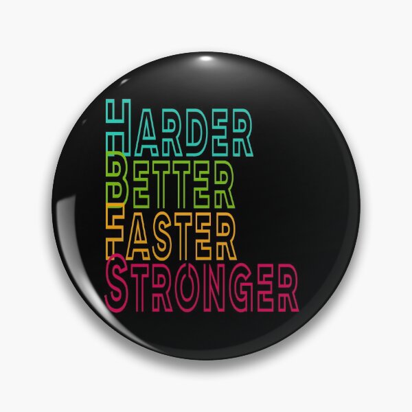 Item preview, Harder Better Faster Stronger designed and sold by ProfCatPardus.