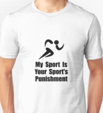 Running Punishment Unisex T-Shirt