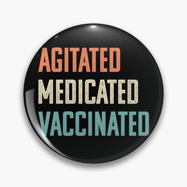 Item preview, Agitated Medicated Vaccinated  designed and sold by opalime.