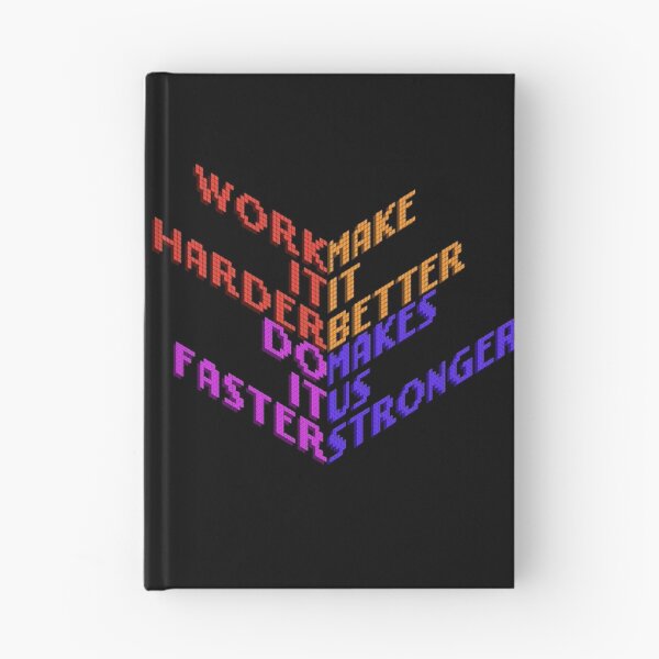 Item preview, work it harder make it better do it faster makes us stronger designed and sold by ProfCatPardus.