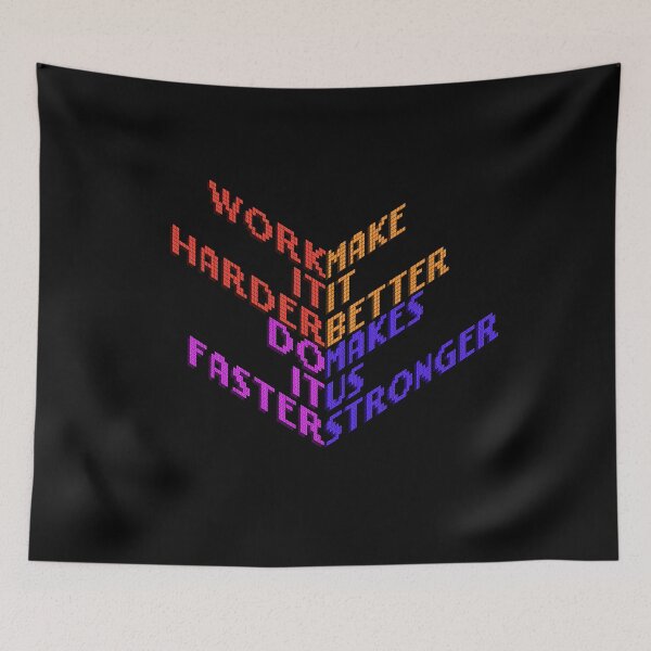 Item preview, work it harder make it better do it faster makes us stronger designed and sold by ProfCatPardus.