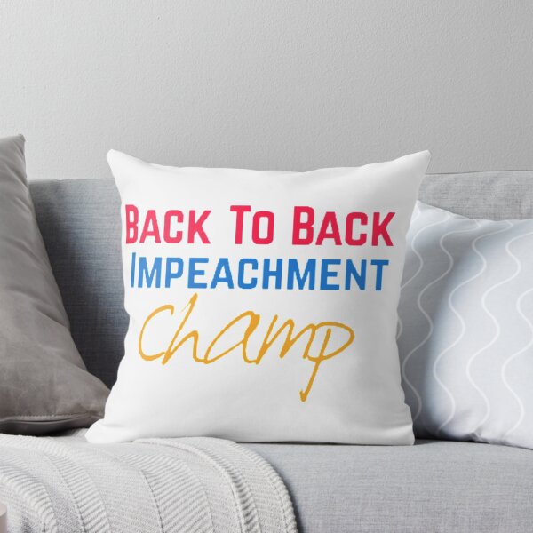 Item preview, Back To Back Impeachment Championship designed and sold by Mohamed Amine Kadri.