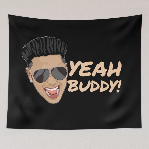 Item preview, Dj pauly d yeah buddy jersey shore  designed and sold by Printeddesignz.