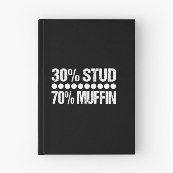 Item preview, 30% STUD 70% MUFFIN designed and sold by Beinfashion.