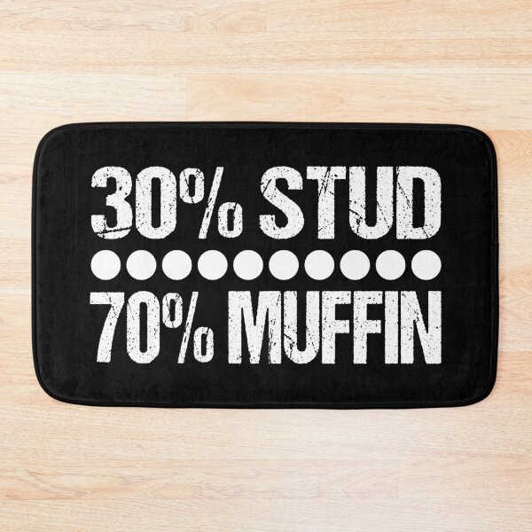 Item preview, 30% STUD 70% MUFFIN designed and sold by Beinfashion.