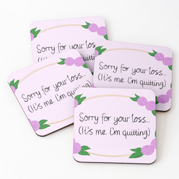 Item preview, I quit (sorry for your loss, I quit) designed and sold by sannerly.