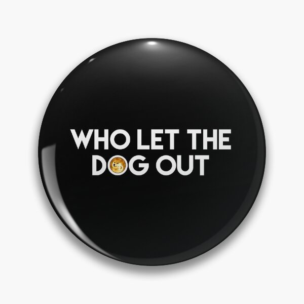 Item preview, Who let the dog out designed and sold by Izemiro.