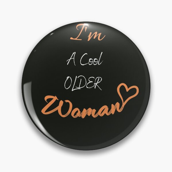 Item preview, I'm a Cool older woman designed and sold by Asafou.