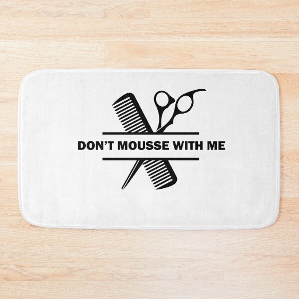 Item preview,  Don't Mousse With Me Funny Hairdressing / Barbering Pun designed and sold by RomeoSketches.