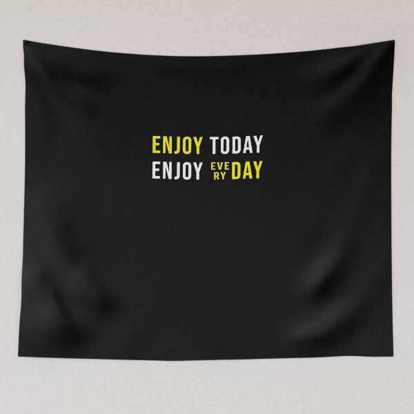 Item preview, Enjoy Today Enjoy Everyday 'Black Edition' designed and sold by Luxury-Outfits.