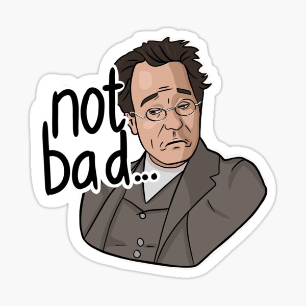 Mahler "Not Bad" Classical Composer Sticker  Sticker