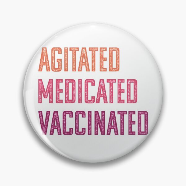 Item preview, Agitated Medicated Vaccinated  designed and sold by opalime.