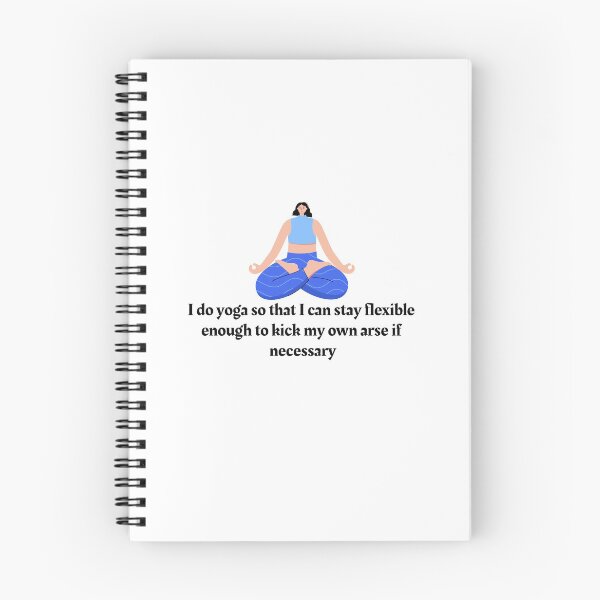 Item preview, I do yoga so that i can stay flexible enough to kick my own arse if necessary designed and sold by Art Wear Nation.