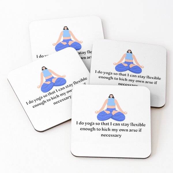 Item preview, I do yoga so that i can stay flexible enough to kick my own arse if necessary designed and sold by Art Wear Nation.