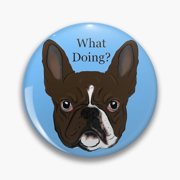 Item preview, What Doing Dog?  designed and sold by 3leggeddogg.