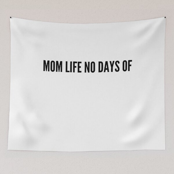 Item preview, MOM life no days off designed and sold by BasheerFajr.