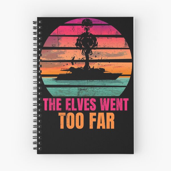 Item preview, The Elves Went Too Far designed and sold by Nerd Shizzle.
