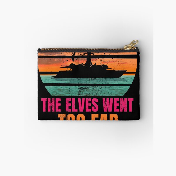 Item preview, The Elves Went Too Far designed and sold by Nerd Shizzle.