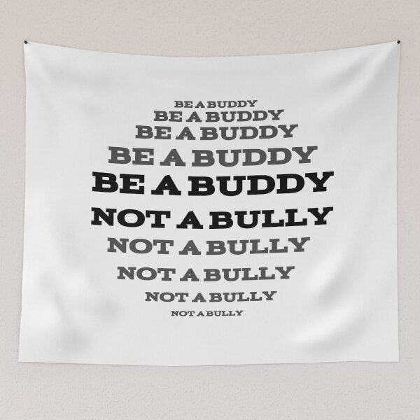 Item preview, Be A Buddy Not A Bully designed and sold by The Nova Prints .