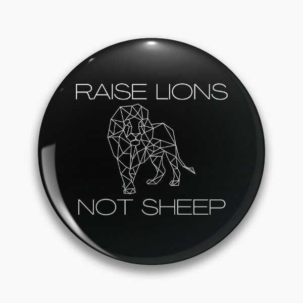 Item preview, Raise Lions Not Sheep designed and sold by SimpleUniverse.