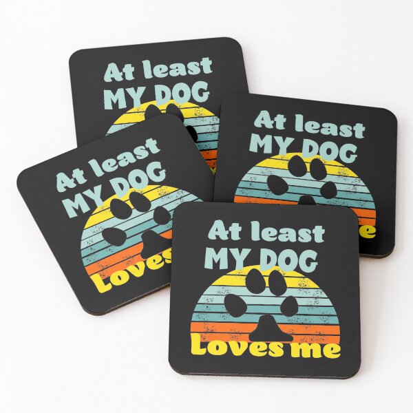 Item preview, At Least My Dog Loves Me  designed and sold by Rami Khalifah.